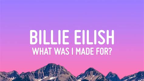 billie eilish - what was i made for lyrics
